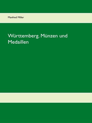 cover image of Württemberg. Münzen und Medaillen